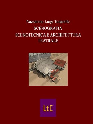 cover image of Scenografia Scenotecnica e Architettura teatrale